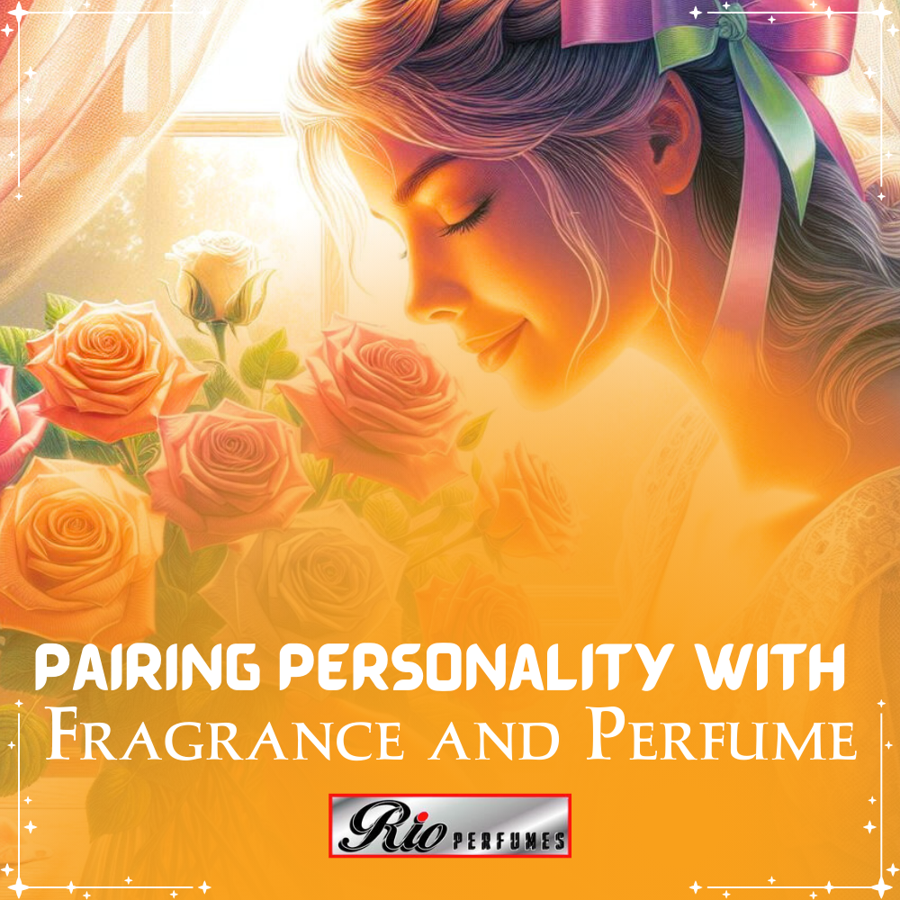 Pairing Personality with Fragrance and Perfume: Find Your Perfect Match - Rio Perfumes