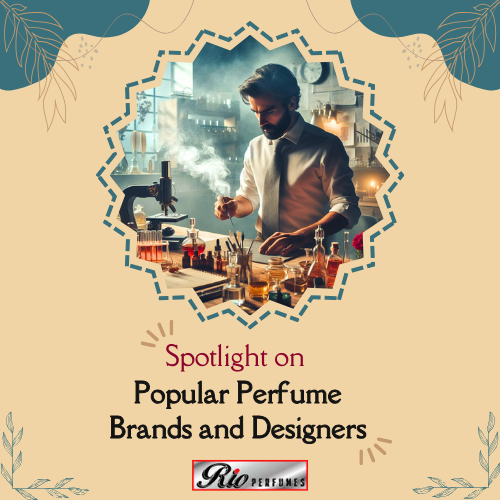 Spotlight on Popular Perfume Brands and Designers
