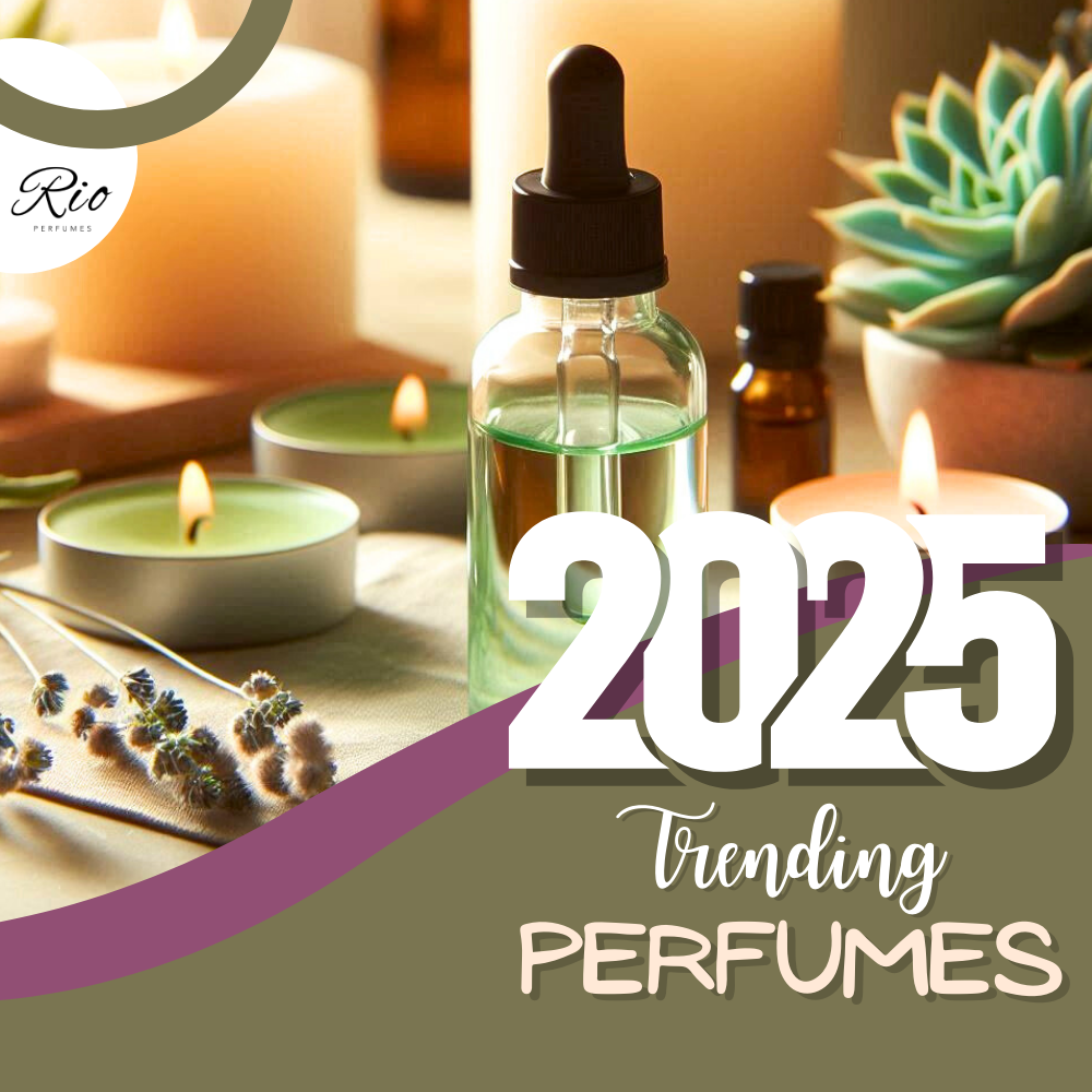Trending Perfumes 2025 That’ll Make Your Friends Ask, “What Are You Wearing?” - Rio Perfumes